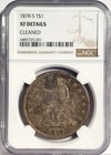 US Coin 1878 S Trade Dollar 900 Silver NGC XF Details Cleaned KM 108