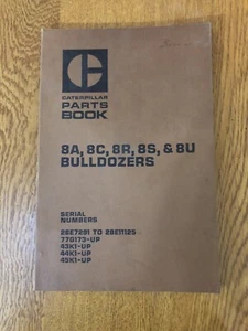 1974 CATERPILLAR TRACTOR PARTS BOOK MANUAL 8A 8C 8R 8S & 8U BULLDOZERS - Picture 1 of 10