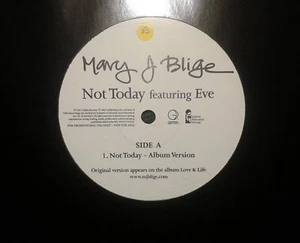 MARY J BLIGE Feat EVE ‎Not Today UK 2003 12 INCH PROMO Geffen WMCST40349 - Picture 1 of 1