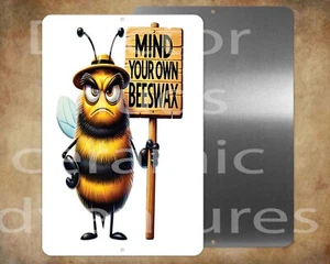 MIND YOUR OWN BIENENWACHS 8" x12" Blechschild MADE IN USA - Bild 1 von 1