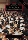 Boston Youth Symphony Orchestras Revised Edition, Massachusetts, Images Of Ameri