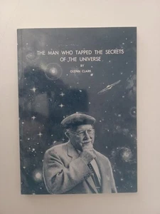 The Man Who Tapped the Secrets of the Universe by Glenn Clark 2000 Pb Print - Picture 1 of 11