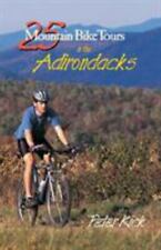 25 Mountain Bike Tours in the Adirondacks by Kick, Peter