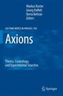 Axions : Theory, Cosmology, And Experimental Searches, Hardcover By Kuster, M...