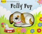 Polly Pup (Bubble & Squeak Books) Paperback Book The Cheap Fast Free Post