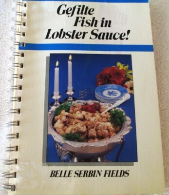 SIGNED BELLE SERBIN FIELDS - GEFILTE FISH IN LOBSTER SAUCE! CONTEMPORARY JEWISH - Image 1 of 4