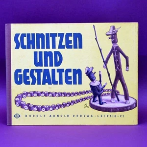 Schnitzen und gestalten * Karl Eckstein * Rudolf Arnold Verlag EA 1962 - Bild 1 von 5
