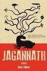 Jagannath: Stories - paperback Tidbeck, Karin