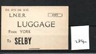 London North Eastern Railway. LNER - Luggage Label (284) Selby