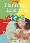 Planning For Learning Through Toys By Rachel Sparks Linfield,Cat