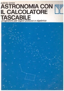 Astronomia con il calcolatore tascabile x calcolatrici logica RPN e algebrica - Foto 1 di 2