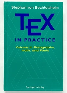 TEX IN PRACTICE VOL II Paragraphs Math Fonts - Stephan von Bechtolsheim Springer - Imagen 1 de 1
