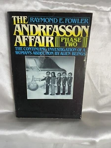 Die Andreasson-Affäre: Phase zwei von Raymond E. Fowler PB 1982 1. Aufl. SELTEN - Bild 1 von 18