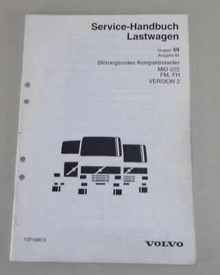 Manuale Officina Volvo Camion Fm Fh Störungscodes Kompaktretarder Mediano 222 Di - Immagine 1 di 2