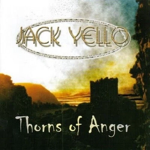 JACK YELLO - THORNS OF ANGER  CD NEU  - Bild 1 von 1