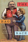 Adam D. Mendelsohn The Rag Race (Taschenbuch)