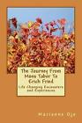 The Journey From Mons Tabor To Erich Fried: Life Changing Encounters and Experie