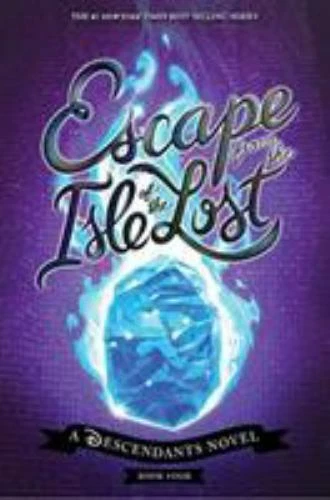 Escape from the Isle of the Lost : A Descendants Novel by Melissa de la Cruz (2019, Hardcover)