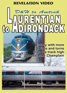 Laurentian to Adirondack DVD NEW Revelation D&H Delaware & Hudson Alco RS2s PAs - Picture 1 of 2