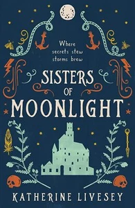 Katherine Livesey - Sisters of Moonlight *NEW* + FREE P&P