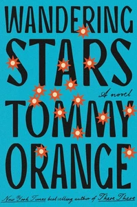 Wandering Stars: A novel by Tommy Orange (English) Hardcover Book - Bild 1 von 1