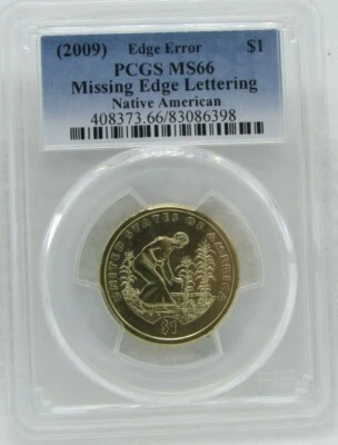 2009 US Dollar Native American PCGS MS 66 Edge Error Missing Edge Lettering  - Image 1 of 2