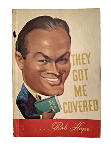 They Got Me Covered by Bob Hope 1941 1st Edition Illustrated Life & Career - Foto 1 di 6