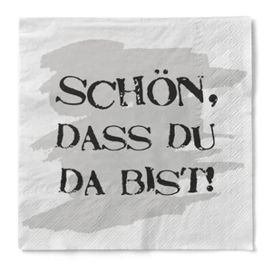 Serviette "Schön, dass du da bist" aus Tissue 33 x 33 cm, 20 Stück  - Bild 1 von 8