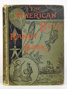 Antique 1889 The AMERICAN BOYS HANDY BOOK-D.C. Beard-BOOKPLATE of EARLY AVIATOR! - Picture 1 of 13