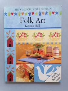 FOLK ART, The Stencil Collection, includes Ready-to-Use Stencils - KATRINA HALL - Picture 1 of 7