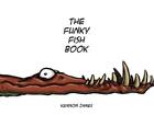 Kennon James The Funky Fish Book (Hardback)