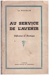 LA ROCQUE - AU SERVICE DE L'AVENIR - 1946 - Imagen 1 de 1