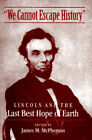 Nous Ne Peut Pas Escape History : Lincoln Et The Last Best Hope De Eart