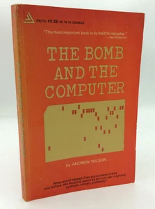 THE BOMB AND THE COMPUTER - Andrew Wilson - 1970 - scarce military history - Imagen 1 de 5