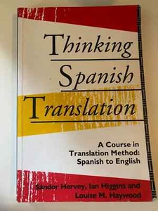 Thinking Spanish Translation: A Course in Translation Method: Spanish to English - Picture 1 of 2