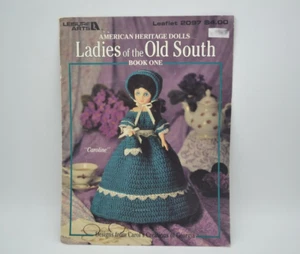 American Heritage Dolls Ladies Old South Crochet Booklet, 2097 Leisure Arts 1991 - Picture 1 of 4
