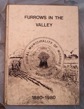 RURAL MUNICIPALITY OF MORRIS -1980 MANITOBA AREA HISTORY BOOK / FAMILY GENEALOGY