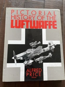 Pictorial History of the Luftwaffe HB Alfred Price - Imagen 1 de 10