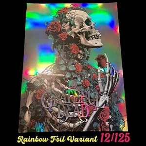 Grateful Dead Rainbow Foil Variant Screen Print 18"x24" LE Anthony Petrie 12/125 - Picture 1 of 19