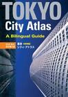 Tokyo City Atlas: A Bilingual Guide (Paperback)