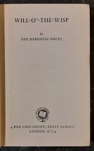 Will-O-The-Wisp - The Baroness Orczy - 1948 - Hutchinson's Universal Book Club - Imagen 1 de 6