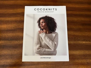 Cocoknits Sweater Workshop : Knitting Top-Down…by Julie Weisenberger - Picture 1 of 3