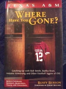 Texas A&M Where have you Gone? Football Bob Smith, Bubba Bean, Antonio Armstrong - Picture 1 of 1
