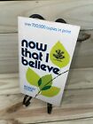 VTG Now That I Believe by Robert Cook, 1975 Moody Press Paperback (A14)