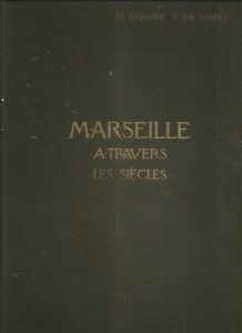 MARSEILLE A TRAVERS LES SIECLES - Foto 1 di 1