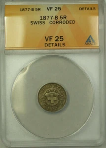 1877-B Switzerland Silver 5 Rappen Coin ANACS VF 25 Details Corroded KM#5 - Picture 1 of 2