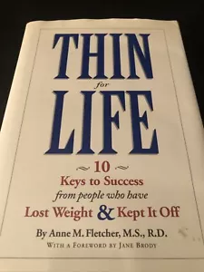 Thin for Life : 10 Keys to Success from People Who Have Lost Weight Kept It Off - Imagen 1 de 2
