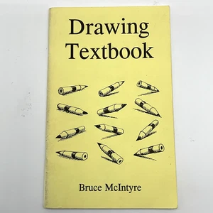 Bruce McIntyre Drawing Textbook 1995 Edition Homeschool Art Instruction Book - Picture 1 of 9