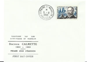 1963 FIRST DAY ENVELOPE-DOCTOR CALMETTE-SAINT-PIERRE & MIQUELON - Picture 1 of 1