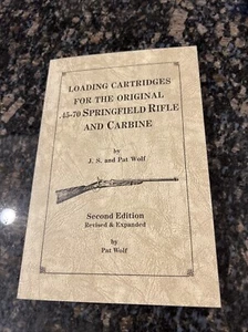 Loading Cartridges For Original .45-70 Springfield Rifle Carbine Wolf 2nd Ed. - Picture 1 of 8